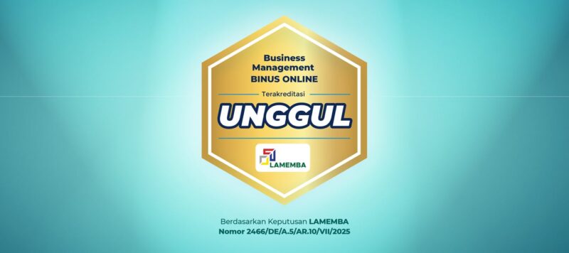 Business Management BINUS Online Terakreditasi Unggul: Komitmen Hadirkan Kuliah Online Berkualitas
