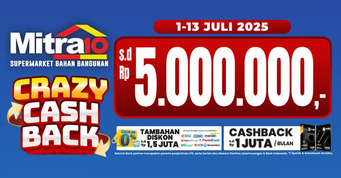 Mitra10: Supermarket Bahan Bangunan yang Murah, Lengkap, dan Nyaman, Kini Hadirkan Promo Spesial Juli 2025