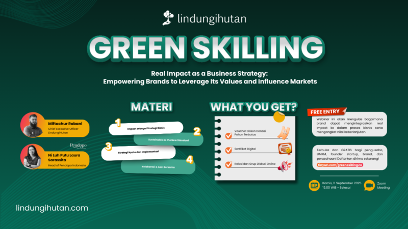 LindungiHutan Gelar Green Skilling #24 Bahas Real Impact sebagai Strategi Bisnis
