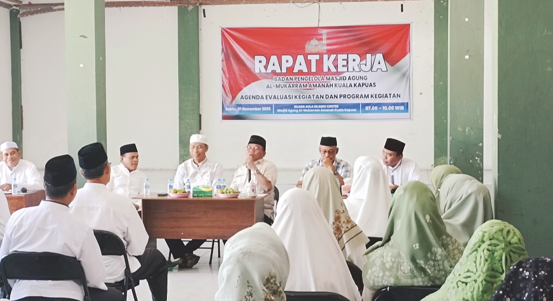 Badan Pengelola Masjid Agung Al-Mukarram Kapuas Gelar Rapat Kerja Bahas Evaluasi dan Program Kegiatan